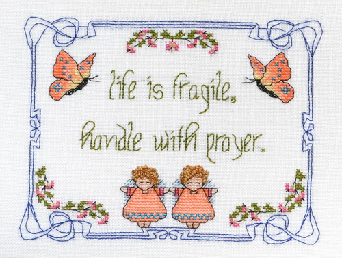 Life is Fragile - Handle with Prayer